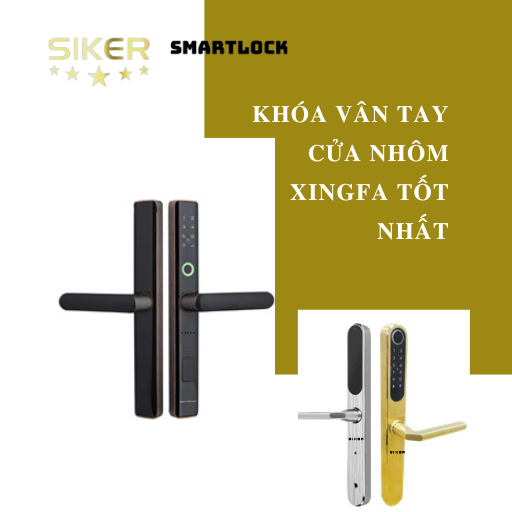 KHÓA VÂN TAY CỬA NHÔM XINGFA TỐT NHẤT