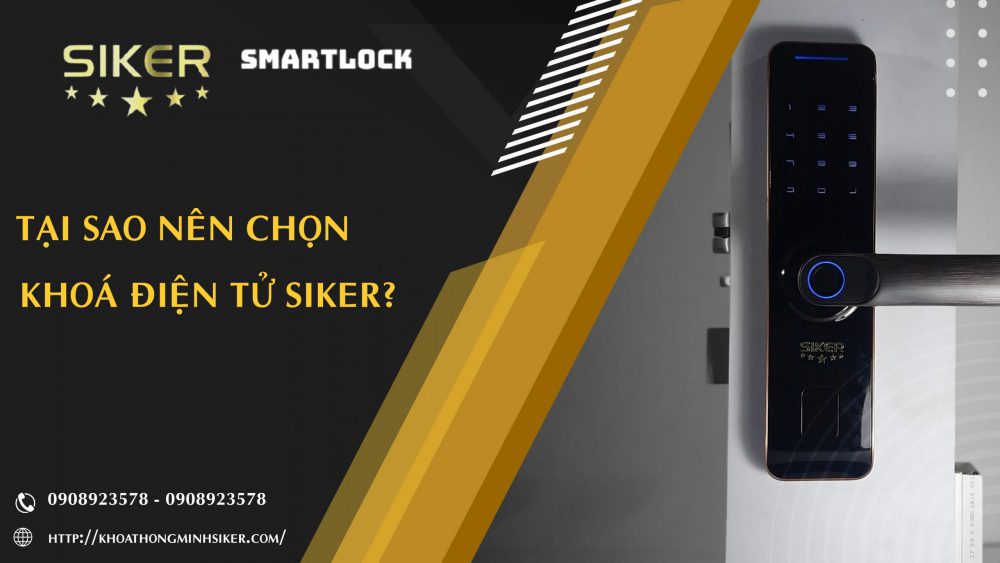 TẠI SAO NÊN CHỌN KHOÁ ĐIỆN TỬ SIKER